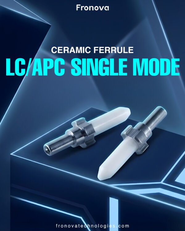 LC/APC Single Mode Ferrule – Fronova
